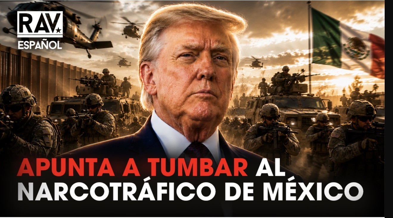 TRUMP APUNTA A LOS CARTELES DE MEXICO
