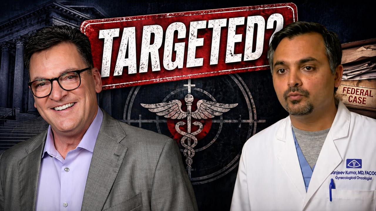 Top Cancer Surgeon Targeted by Feds? | with Dr. Sanjeev Kumar
