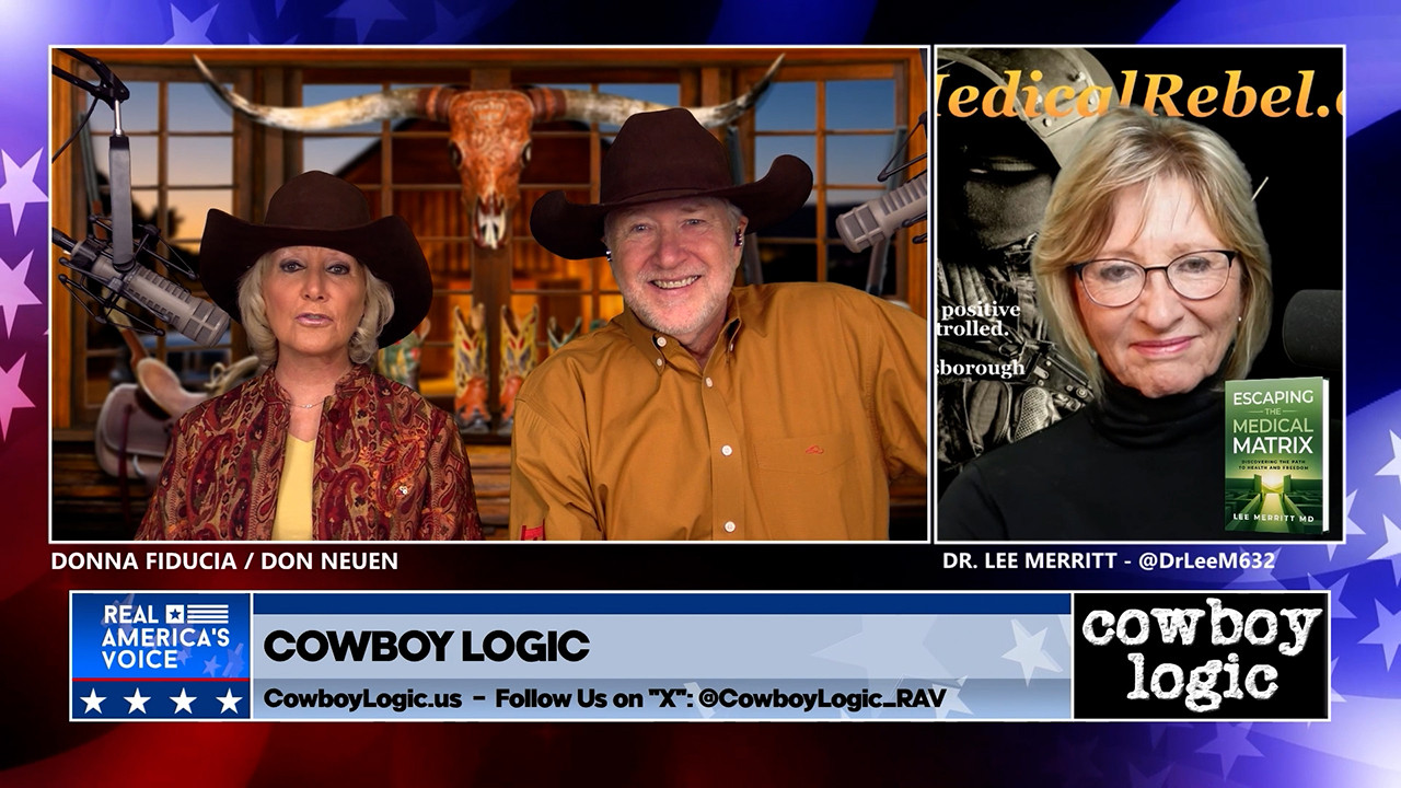 Cowboy Logic  |  Segment 5  |  Dr. Lee Merritt, MD  |  Part 1
