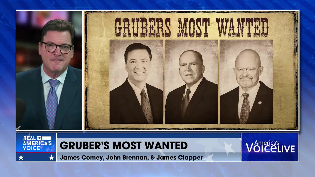 ADDING COMEY, BRENNAN, AND CLAPPER TO GRUBER'S MOST WANTED 