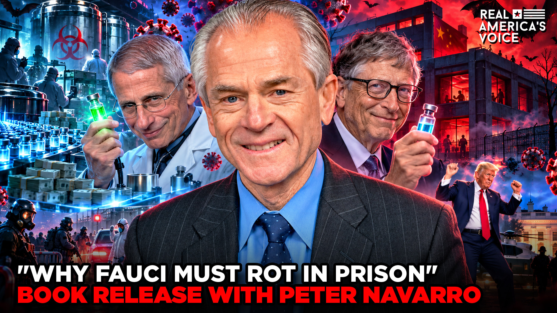 "Why Fauci Must Rot in Prison" BOOK RELEASE w PETER NAVARRO