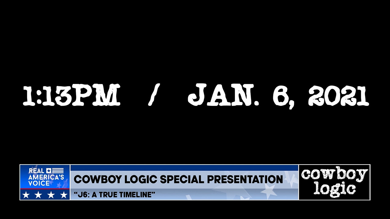 Cowboy Logic  |  Segment 4  |  Special Episode – J6:  A True Timeline  |  Part 4