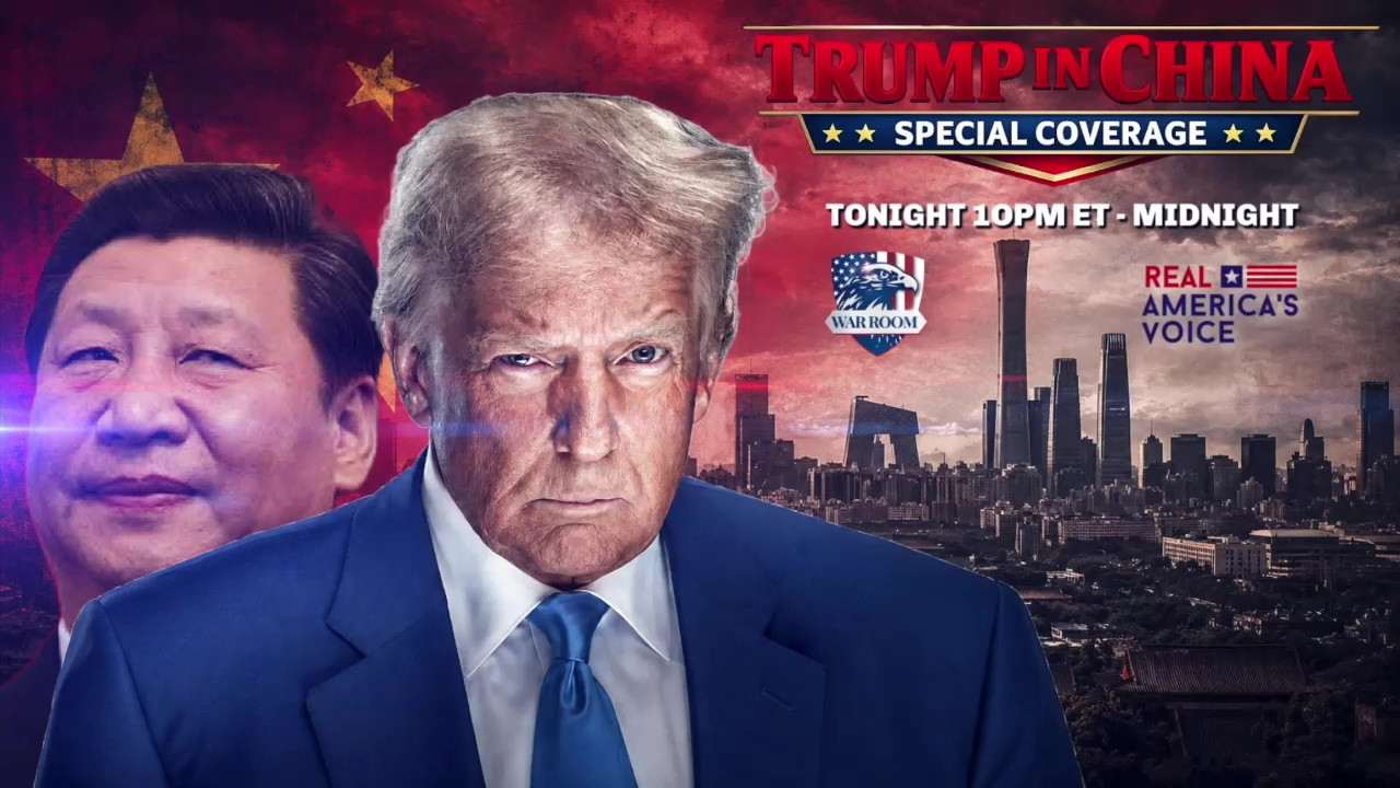 THE WAR ROOM WITH STEPHEN K. BANNON, TRUMP IN CHINA SPECIAL COVERAGE, PART 1