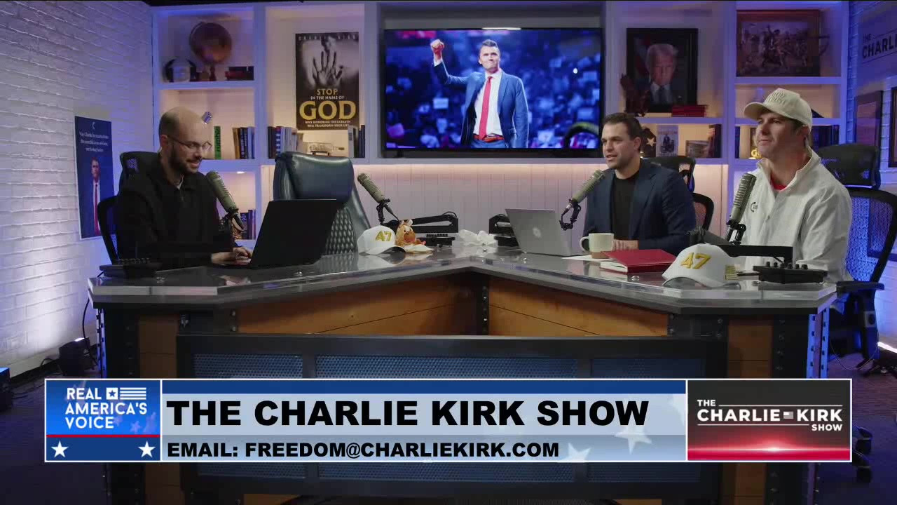 THE CHARLIE KIRK SHOW, PART 4