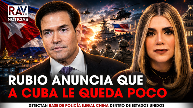 RUBIO ANUNCIA QUE CUBA LE QUEDA POCO