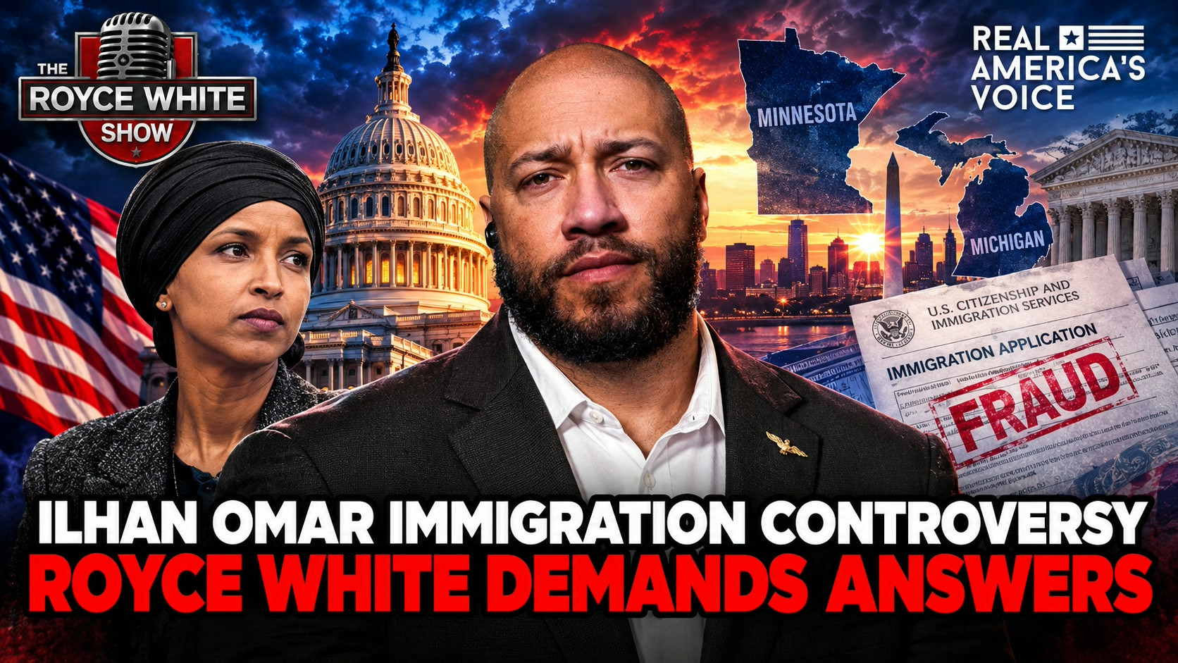 ILHAN OMAR CONTROVERSY, IMMIGRATION FRAUD & THE FIGHT FOR AMERICA’S FUTURE!