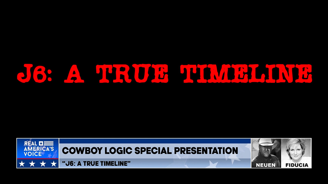 Cowboy Logic  |  Segment 2  |  Special Episode – J6:  A True Timeline  |  Part 2
