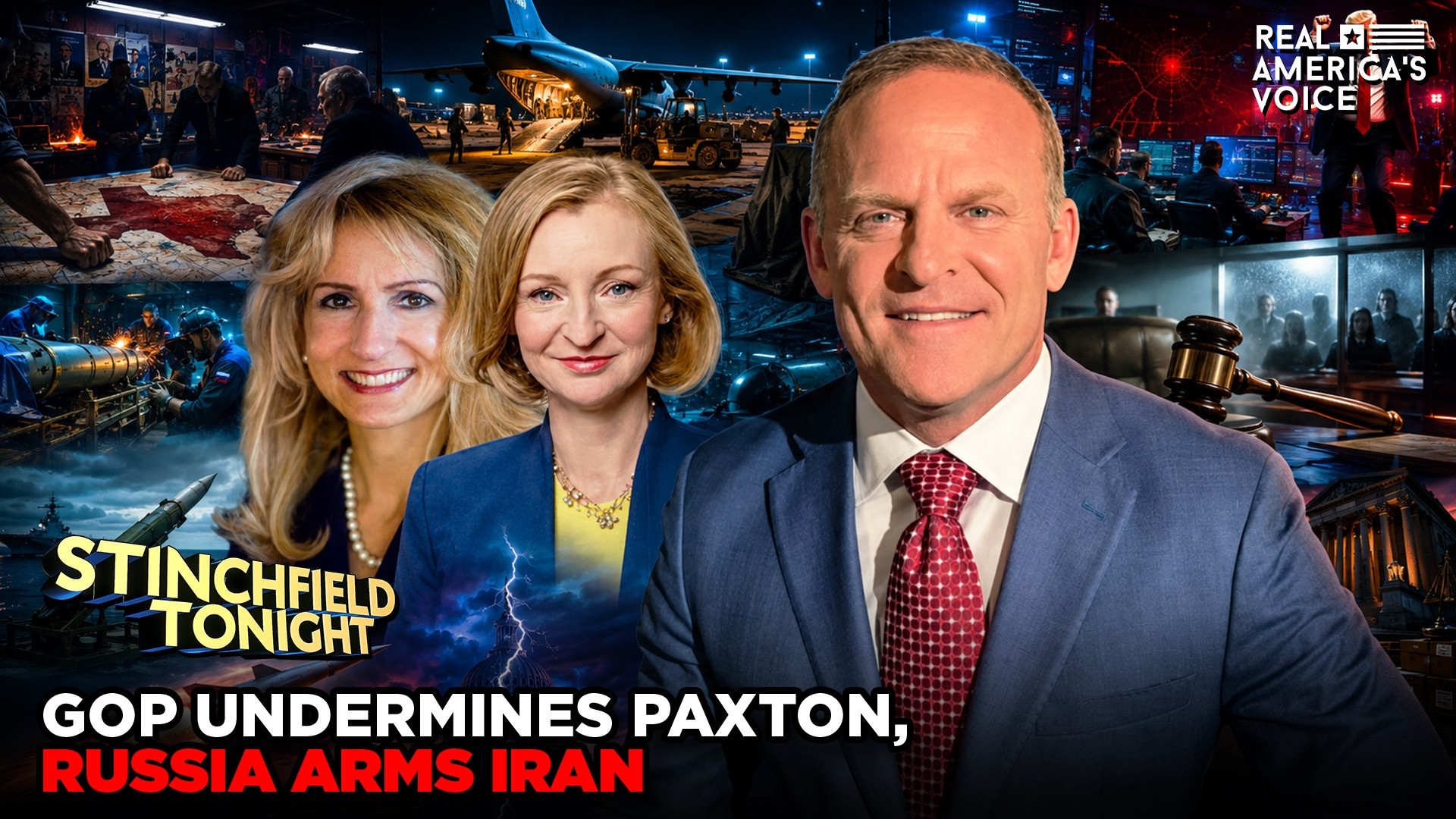 GOP UNDERMINES PAXTON, RUSSIA ARMS IRAN | STINCHFIELD TONIGHT
