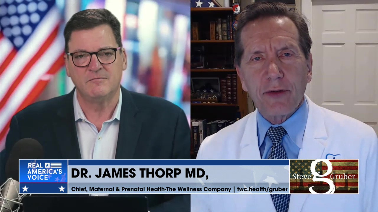 STEVE GRUBER IS JOINED BY Dr. James Thorp MD