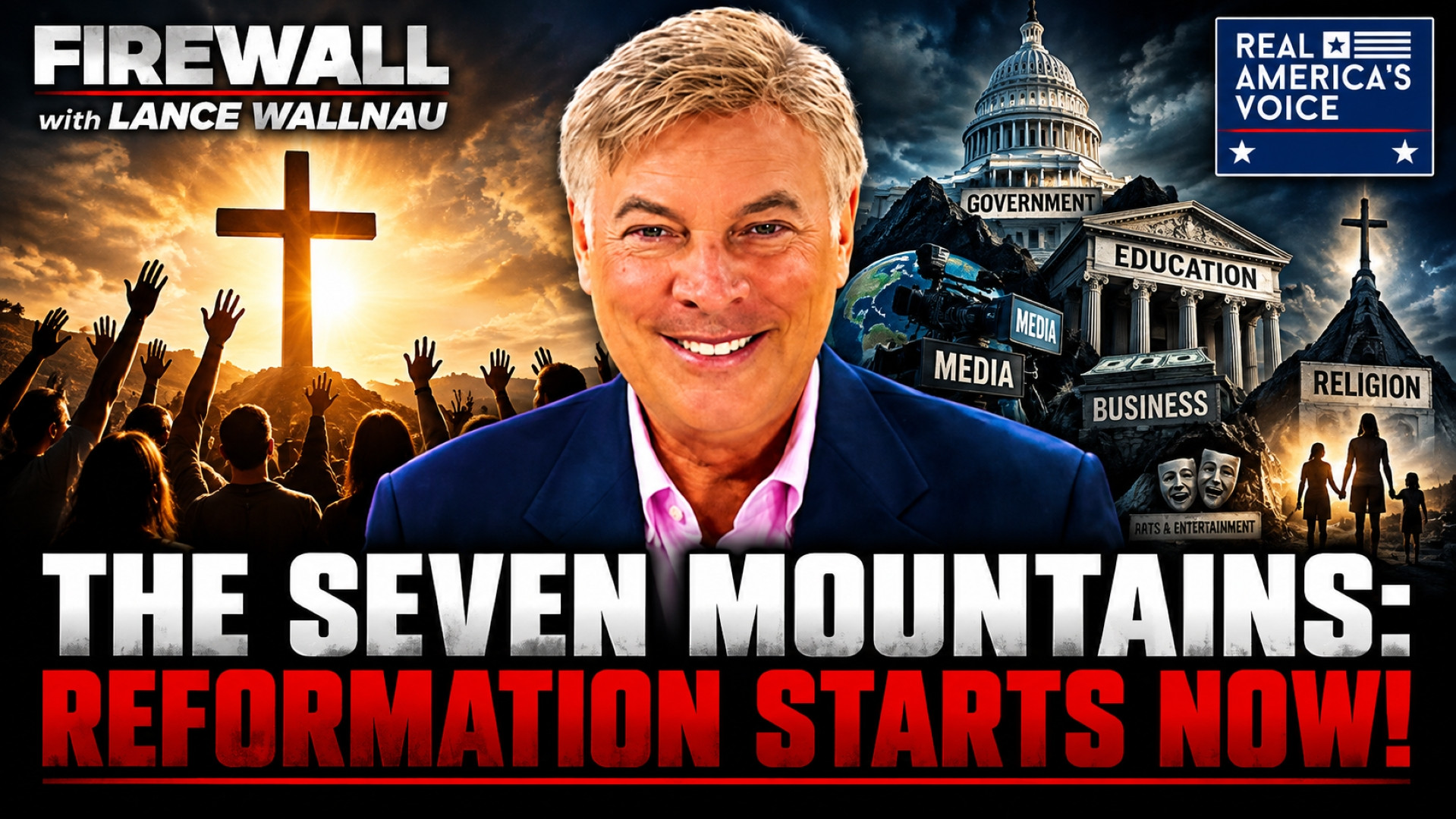 The Seven Mountains: Reformation Starts Now! Part 1