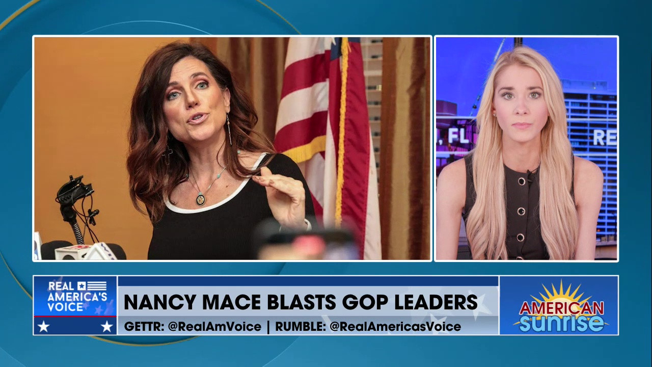 NANCY MACE BLASTS GOP LEADERS