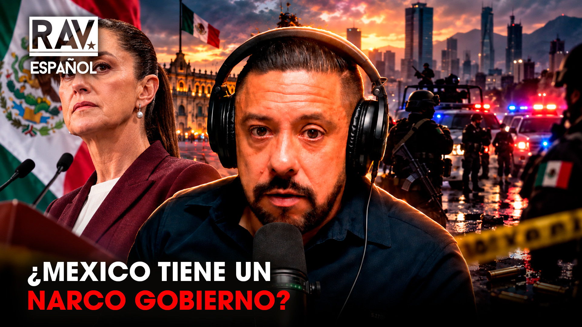 ¿ES MÉXICO UN NARCO GOBIERNO?