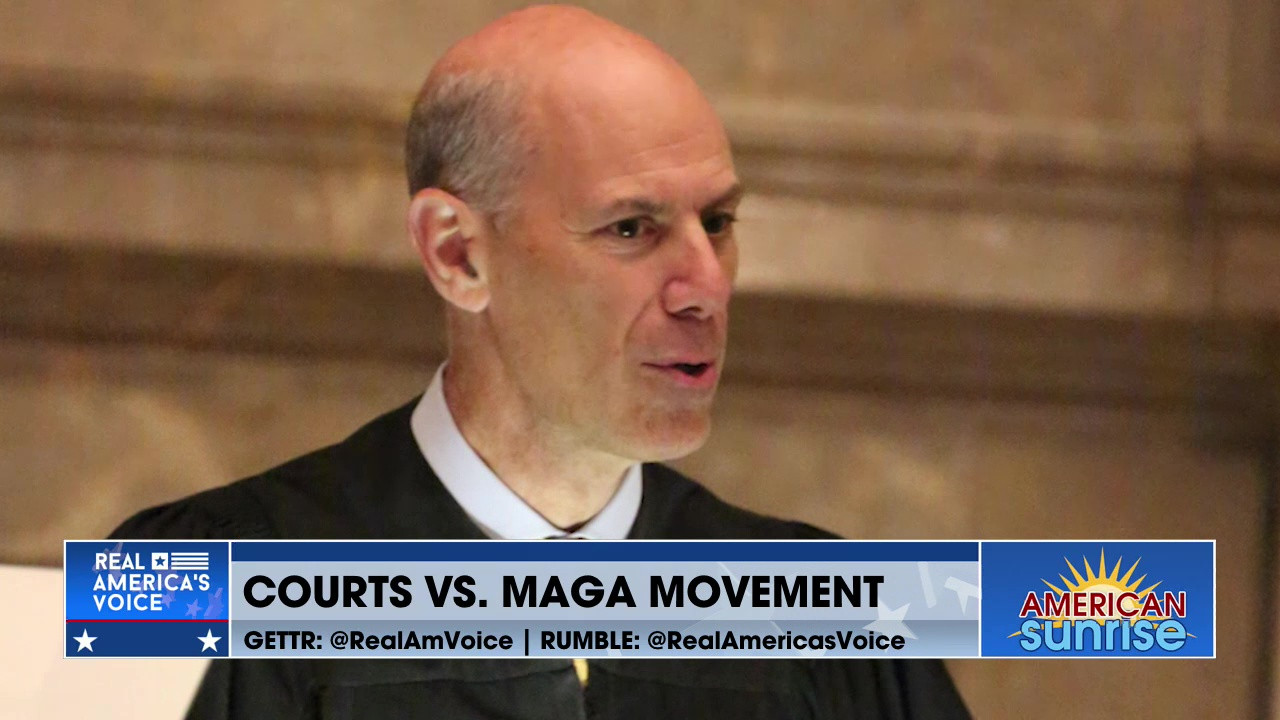 COURTS VS. MAGA MOVEMENT