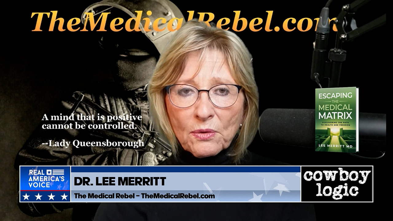 Cowboy Logic  |  Segment 6  |  Dr. Lee Merritt, MD  |  Part 2