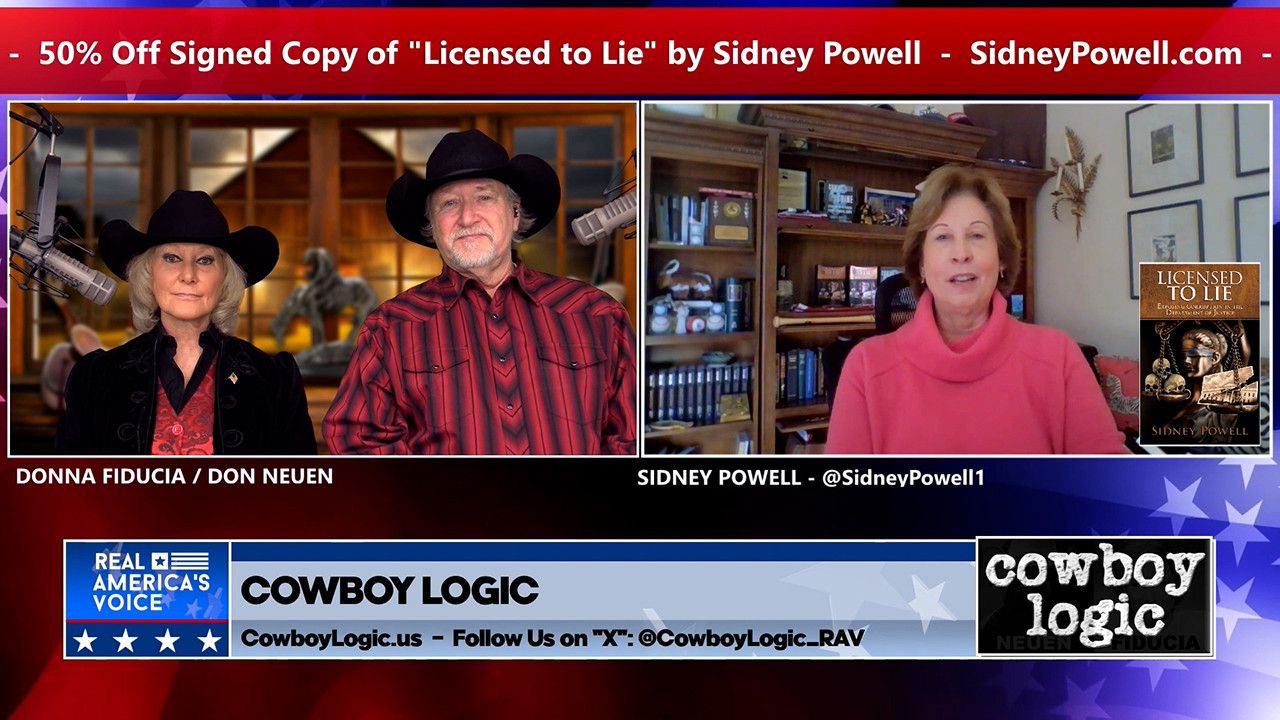Cowboy Logic  |  Segment 5  |  Guest:  Sidney Powell  |  Part 1